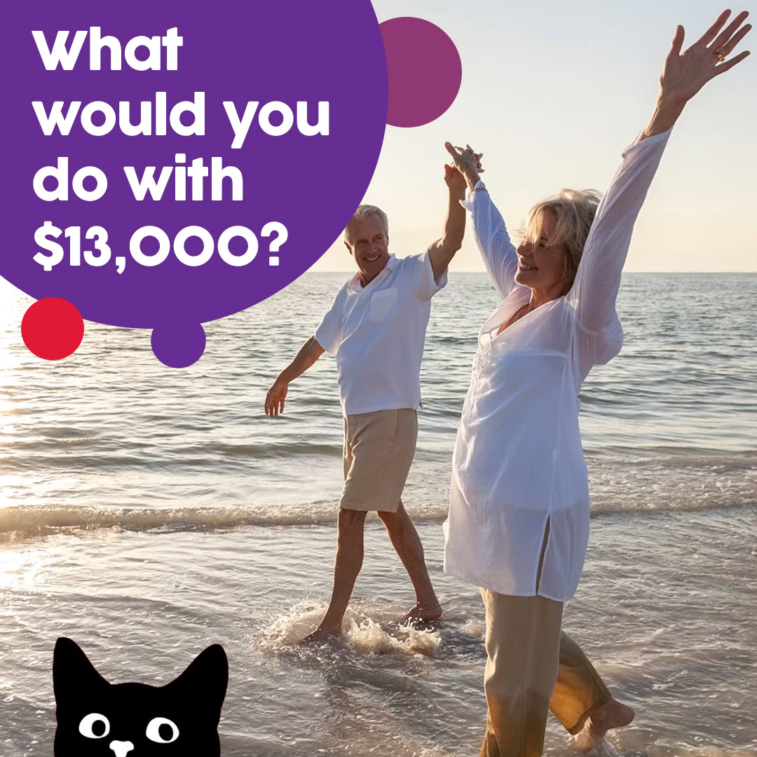 What would you do with $13,000?